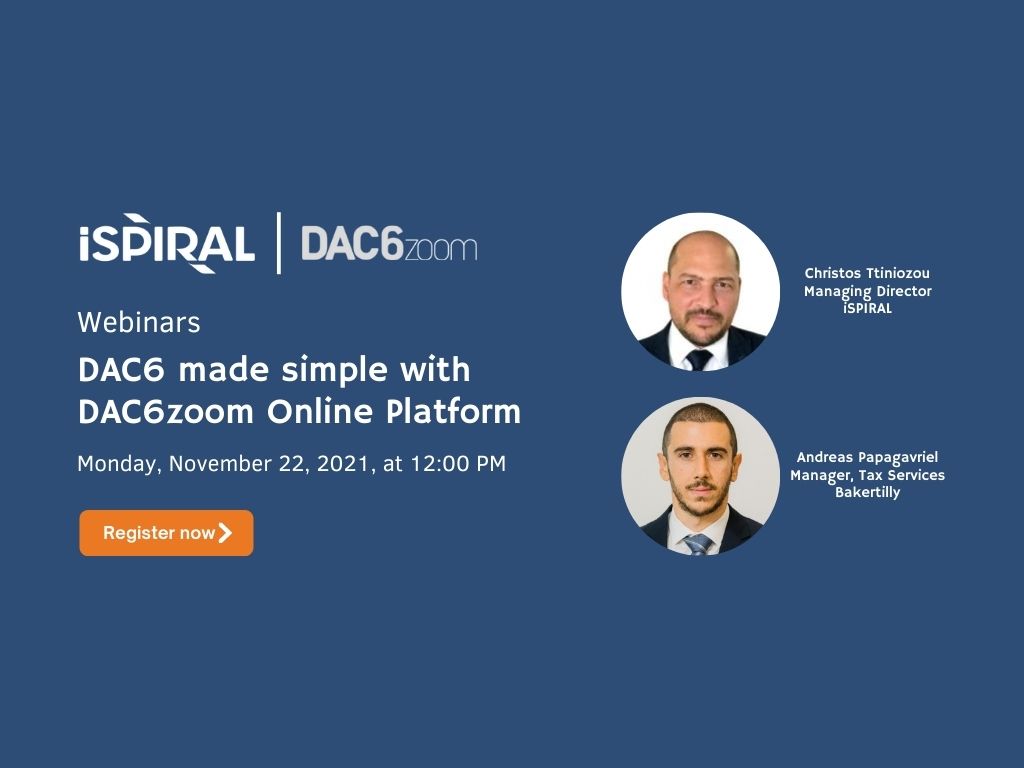 Free Webinar iSPIRAL introduces the DAC6Zoom Online Platform to ensure effortless DAC6 compliance